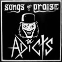 The Adicts ‎– Songs Of Praise  